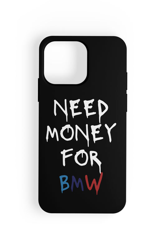 Need Money For BMW