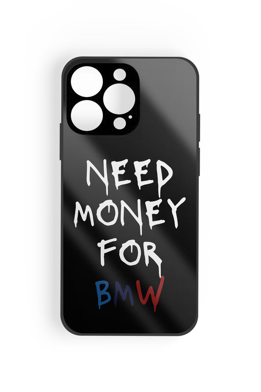 Need Money For BMW Glossy